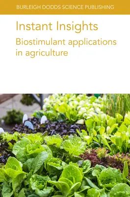 Azonnali betekintés: Biostimulánsok alkalmazása a mezőgazdaságban - Instant Insights: Biostimulant Applications in Agriculture