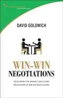 Win-win tárgyalási technikák - A győztes tárgyalók gondolkodásmódjának, készségeinek és viselkedésének fejlesztése - Win-win Negotiation Techniques - Develop the Mindset, Skills and Behaviours of Winning Negotiators