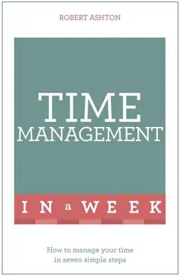 Időgazdálkodás egy hét alatt - Time Management in a Week