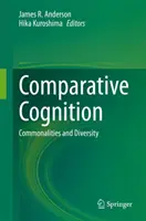 Összehasonlító megismerés: Közös vonások és sokféleség - Comparative Cognition: Commonalities and Diversity