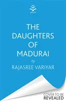 Madurai lányai - A 2023-as év szívszorító, elgondolkodtató könyvklubbemutatója - Daughters of Madurai - The heart-wrenching, thought-provoking book club debut of 2023