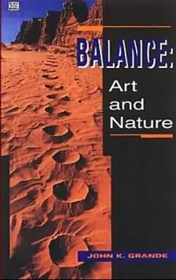 Balance Art & Nature Revised Edition (Művészet és természet egyensúlya) - Balance Art & Nature Revised Edition