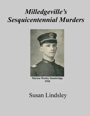 Milledgeville félévszázados gyilkosságai - Milledgeville's Sesquicentennial Murders