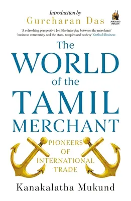 A tamil kereskedő világa: A nemzetközi kereskedelem úttörői - World of the Tamil Merchant: Pioneers of International Trade