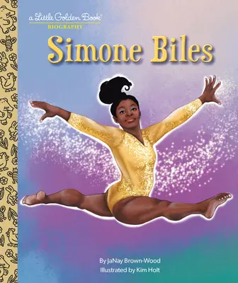 Simone Bilesová: Životopisná knížka pro malé zlaté čtenáře - Simone Biles: A Little Golden Book Biography