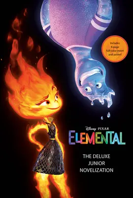 Disney/Pixar Elemér: A Deluxe Junior Novelizáció (Disney/Pixar Elemér) - Disney/Pixar Elemental: The Deluxe Junior Novelization (Disney/Pixar Elemental)