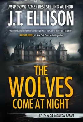 The Wolves Come at Night: Taylor Jackson regénye - The Wolves Come at Night: A Taylor Jackson Novel