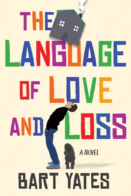 A szerelem és a veszteség nyelve: Szellemes és megható regény, tökéletes könyvklubok számára - The Language of Love and Loss: A Witty and Moving Novel Perfect for Book Clubs