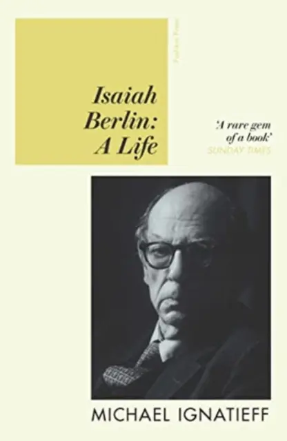 Isaiah Berlin - Egy élet - Isaiah Berlin - A Life