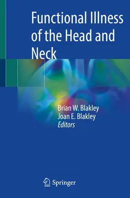 A fej és a nyak funkcionális betegségei - Functional Illness of the Head and Neck