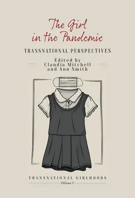 A lány a járványban: Transznacionális perspektívák - The Girl in the Pandemic: Transnational Perspectives