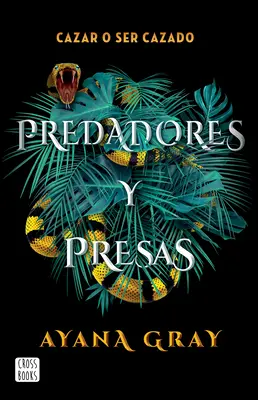 Predadores Y Presas / Beasts of Prey (spanyol kiadás) - Predadores Y Presas / Beasts of Prey (Spanish Edition)