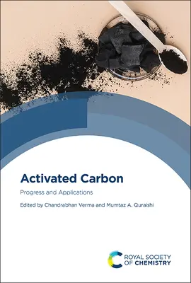 Aktivált szén: Haladás és alkalmazások - Activated Carbon: Progress and Applications