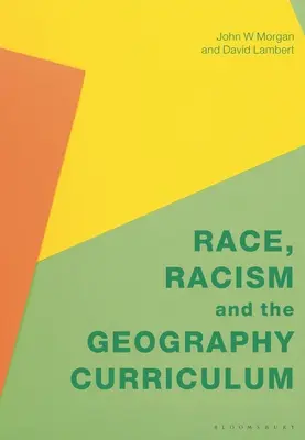 Faj, rasszizmus és a földrajz tanterv - Race, Racism and the Geography Curriculum