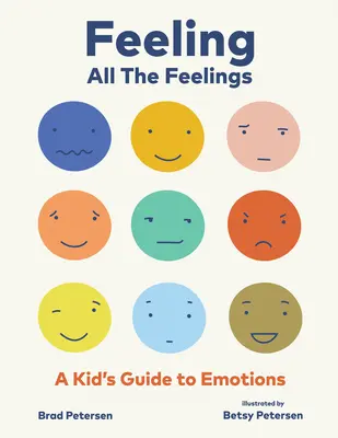 Feeling All the Feelings Workbook: A Kids' Guide to Exploring Emotions