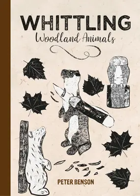 Woodland Animals (erdei állatok faragása) - Whittling Woodland Animals