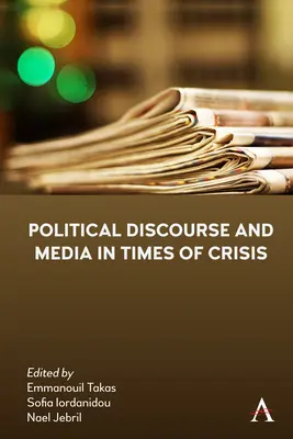 Politikai diskurzus és média válság idején - Political Discourse and Media in Times of Crisis