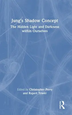 Jung árnyékkoncepciója: A rejtett fény és sötétség önmagunkban - Jung's Shadow Concept: The Hidden Light and Darkness Within Ourselves