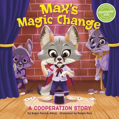 Egy együttműködési történet - Max's Magic Change: A Cooperation Story