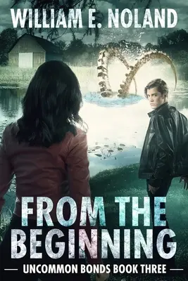 A kezdetektől fogva: A Supernatural Thriller - From the Beginning: A Supernatural Thriller