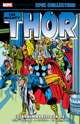 Thor Epic Collection: Még egy halhatatlan is meghalhat - Thor Epic Collection: Even an Immortal Can Die