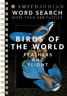 Smithsonian Word Search A világ madarai Tollak és repülés - Smithsonian Word Search Birds of the World Feathers and Flight