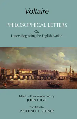 Voltaire: Filozófiai levelek - Vagy: Levelek az angol nemzetről - Voltaire: Philosophical Letters - Or, Letters Regarding the English Nation