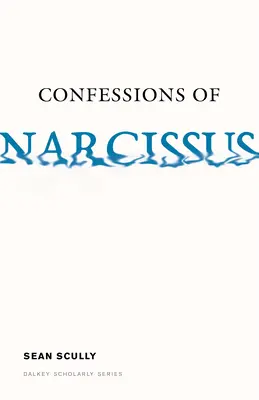 Narcissus vallomásai - Confessions of Narcissus