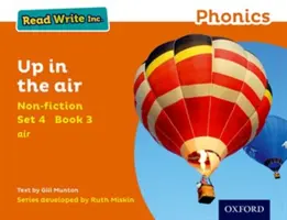 Read Write Inc. Phonics: A levegőben 3 Up in the Air - Read Write Inc. Phonics: Orange Set 4 Non-fiction 3 Up in the Air