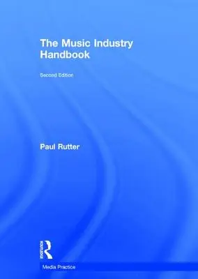 A zeneipar kézikönyve - The Music Industry Handbook