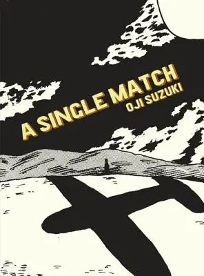 Egyetlen gyufa - A Single Match