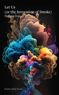 Let Us (avagy a füst megidézése) - Let Us (or the Invocation of Smoke)