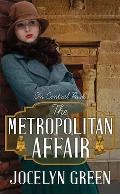 The Metropolitan Affair: A Central Parkban - The Metropolitan Affair: On Central Park