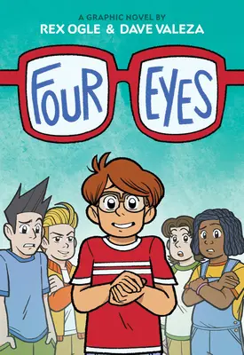 Four Eyes: A Graphic Novel (Négy szem #1) - Four Eyes: A Graphic Novel (Four Eyes #1)