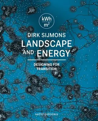 Táj és energia: Az átmenet tervezése - Landscape and Energy: Designing Transition