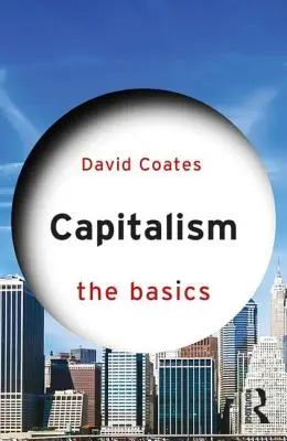 Kapitalizmus: Az alapok - Capitalism: The Basics