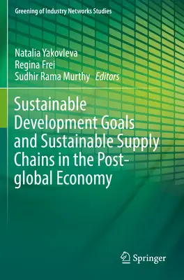 Fenntartható fejlesztési célok és fenntartható ellátási láncok a globális gazdaság utáni időszakban - Sustainable Development Goals and Sustainable Supply Chains in the Post-Global Economy