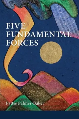 Öt alapvető erő - Five Fundamental Forces