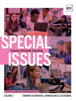 Különszámok, 2. kötet: Trauma-informált tanítás - Special Issues, Volume 2: Trauma-Informed Teaching