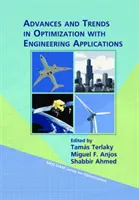 Advances and Trends in Optimization with Engineering Applications (Fejlemények és trendek az optimalizálásban mérnöki alkalmazásokkal) - Advances and Trends in Optimization with Engineering Applications