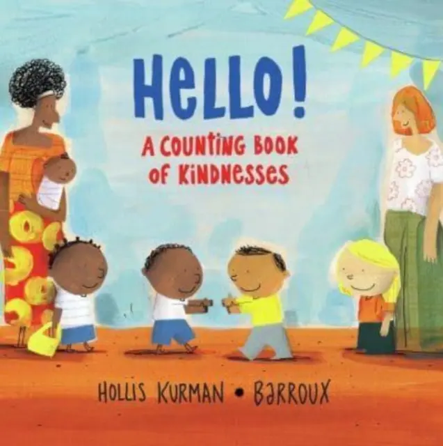 Helló! - A kedvességek számoló könyve - Hello! - A Counting Book of Kindnesses