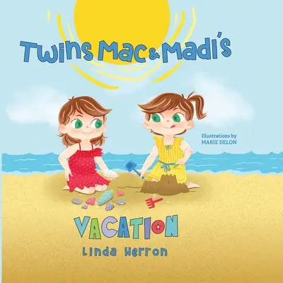 Az ikrek Mac és Madi vakációja - Twins Mac & Madi's Vacation