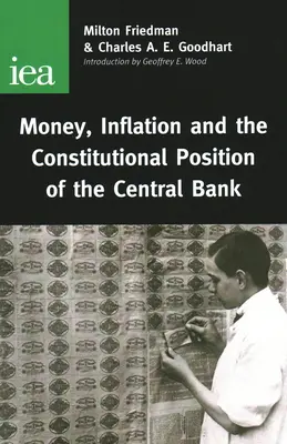 A pénz, az infláció és a központi bank alkotmányos helyzete - Money, Inflation and the Constitutional Position of Central Bank