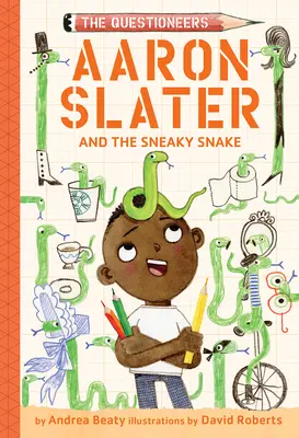 Aaron Slater és az alattomos kígyó (A Questioneers 6. könyv) - Aaron Slater and the Sneaky Snake (the Questioneers Book #6)