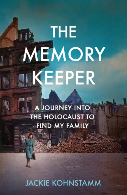 Memory Keeper - Utazás a holokausztba, hogy megtaláljam a családom - Memory Keeper - A Journey Into the Holocaust to Find My Family