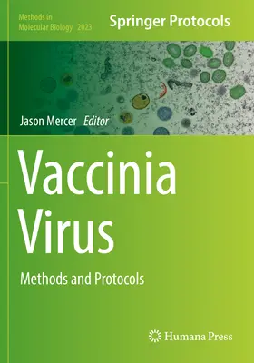 Vaccinia vírus: Módszerek és protokollok - Vaccinia Virus: Methods and Protocols