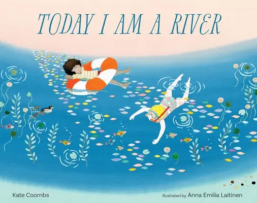 Ma egy folyó vagyok - Today I Am a River