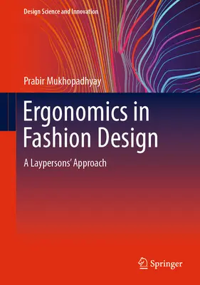 Ergonómia a divattervezésben: A laikusok megközelítése - Ergonomics in Fashion Design: A Laypersons' Approach