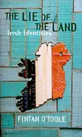 A föld hazugsága - ír identitások - Lie of the Land - Irish Identities