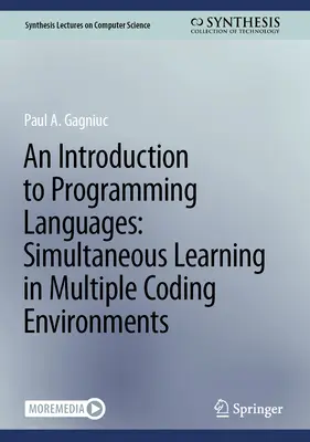 Bevezetés a programozási nyelvekbe: Egyidejű tanulás többféle kódolási környezetben - An Introduction to Programming Languages: Simultaneous Learning in Multiple Coding Environments